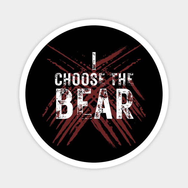 I Choose The Bear Magnet by The WYLD Tribe